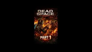 Dead Space Remake- Part 1 (4k No Commentary)