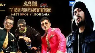 New Song | Assi Trendsetter | A Talk With Meet Brothers