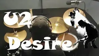 U2 - Desire I Drum Cover by @barney_drum963