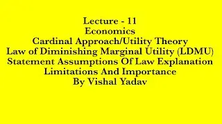 #Lecture 11#Economics#Cardinal approach Utility Theory#LDMU#importance#Limitations#JRF#SRF#NET#BHU#