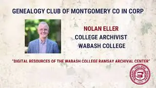 Montgomery County Genealogy Club's Digital Resources of the Wabash College Ramsay Archival Center