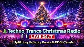 🎄 Techno Trance Christmas Radio 🎧 LIVE 24/7 | Uplifting Holiday Beats & EDM Carols