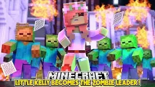 LITTLE KELLY BECOMES THE ZOMBIE LEADER!!! - Minecraft Little Club Adventures