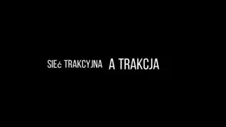SIEć TRAKCYJNA A TrAKCJA. CKMZD epizod drugi