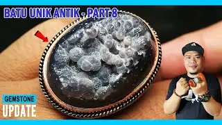 GEMSTONES UPDATE 15082024 - BATU UNIK ANTIK - PART 8 - ANGGUR MANAKARA YAMAN CIBEET COMBONG DIYENGAN