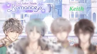 Ikemen Prince: Our Tailor-Made Romance Part 2 - Keith's Route chapter 1-4