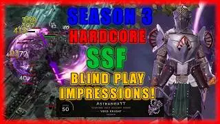 Last Epoch Blind Play Impressions 😈 Lv.50 Hardcore SSF Season 3 (Solo Account Found) 💀