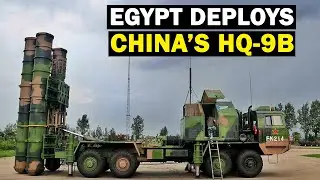 Egypt deploys China&rsquo;s HQ-9B SAM in Sinai