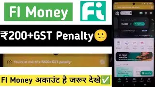 FI Money Penalty😕| Fi Money AMC Charges | FI Money Bank Minimum Balance |  FI Money ₹200+Gst Penalty