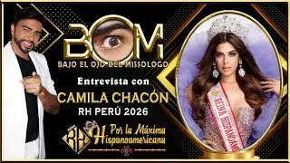 BOM con CAMILA CHACON - Reina Hispaniamericana Perú 2026