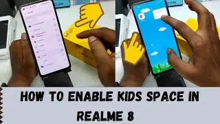 How to Enable Kids space or Kids Lock in REALME 8 | How to Use Kid Space on Realme 8