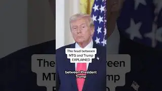 The feud between MTG and Trump EXPLAINED