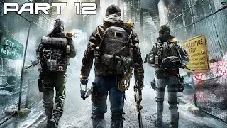 Tom Clancy's: The Division Full CO-OP Walkthrough (Part 12)