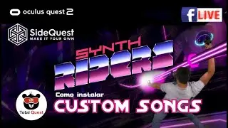 Como instalar los CUSTOM SONGS  en  SYNTH RIDERS , gu&iacute;a r&aacute;pida.