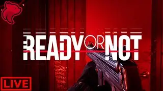 🔴 Ready or Not 🎮 - Merry Christmas Eve Stream (Let's Play)