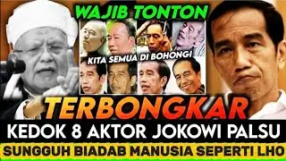 AKTOR JOKOWI PALSU ~ KH SYUKRON MA'MUN TERBARU // TERBONGKAR MANUSIA BIADAB SEPERTI LHO