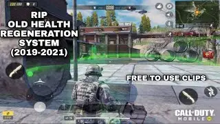 RIP OLD HEALTH REGENERATION SYSTEM FREE TO USE CLIPS COD MOBILE (10/01/19-09/21/21)