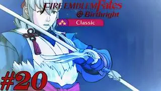Fire Emblem Fates Birthright: Chapter 19 - Rainbow Sage -20- {LUNATIC CLASSIC MODE}