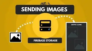 Sending Images via Firebase Storage - Part - 11- Skype Clone | Flutter Tutorials