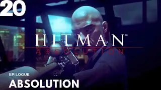 Hitman Absolution Mission 20 - Epilogue Absolution