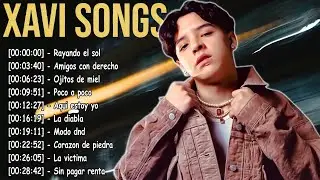 Xavi - Top Latin Hits 2025 | The Most Played Songs of the Year You&rsquo;ll Love #latinmusic