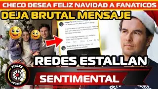 &iexcl;MUY SENTIMENTAL! BRUTAL MENSAJE DE NAVIDAD QUE CHECO P&Eacute;REZ DEJA A SUS FAN&Aacute;TICOS REDES ESTALLAN