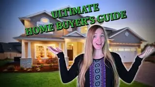 Ultimate Home Buyer's Guide | The Home Buying Process