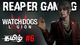 தமிழ் WATCH DOGS LEGION Walkthrough Tamil Gameplay Part 6 Live on PS4 #tamilgaming #Ps4