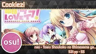 osu! Cookiezi | nao - Toaru Shoukoku no Ohimesama ga | HDHR | 521pp | Live!