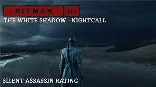 HITMAN&trade; 3 | Хокс-Бей - Ночной звонок | Стелс-ниндзя | Рейтинг 