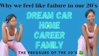 Why we feel like failure in our 20&rsquo;s | somebody had to say it 🤷🏾&zwj;♀️