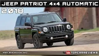 2018 JEEP PATRIOT 4&times;4 AUTOMATIC Review Rendered Price Specs Release Date