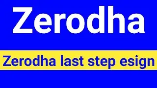 Zerodha last step esign