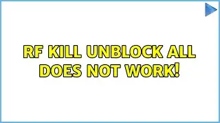 Ubuntu: rf kill unblock all DOES NOT WORK!