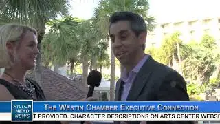 HILTON HEAD NEWS | The Westin Chamber Executive Connection | WHHITV