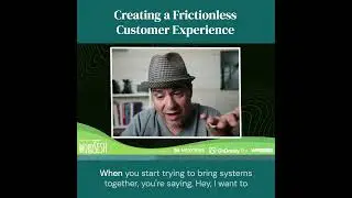 Creating A Frictionless Customer Experience