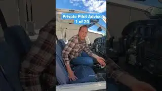 Private Pilot Advice 1 of 20.   #flying #privatepilot #flighttraining Flying Tips