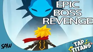 Tap Titan Gameplay - Epic Boss Fight Revenge (iOS iPhone, iPad + Android Mobile Game)