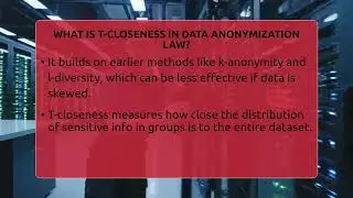 What Is T-closeness In Data Anonymization Law? - AI and Technology Law