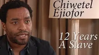 DP/30: Chiwetel Ejiofor on 12 Years A Slave