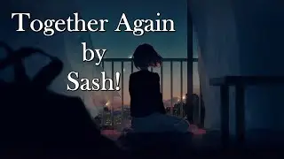 Nightcore - Together Again (Sash!) (Lyrics)