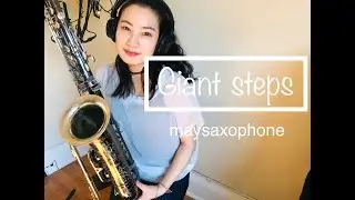 Giant steps - John Coltrane (cover) ジャイアントステップス‐ジョンコルトレーン　サックスカバー