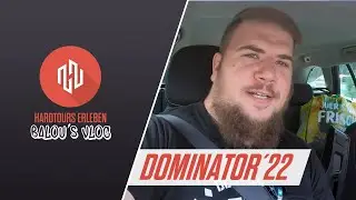 Balou´s Hardtours VLOG #4 - DOMINATOR 2022