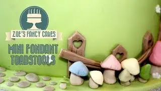 How to make fondant toadstools How To Tutorial Zoes Fancy Cakes