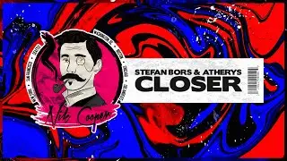 Stefan Bors & Atherys - Closer