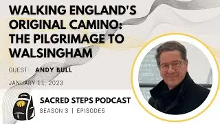 S3:E5 Walking England's Original Camino: The Pilgrimage to Walsingham #camino