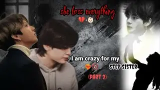 I AM CRAZY FOR MY STEP 🌚💦😈 (part 2) #taekook #btsarmy # bts lovestory #naamjin #taekookyoonmim 