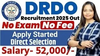DRDO New Recruitment 2025|No Exam|Vacancy 2025|Govt Jobs Nov 2025|Technical Government Job Study