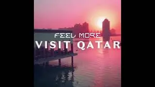 Visit Quatar Song