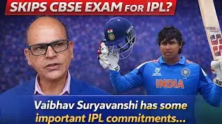 Vaibhav Suryavanshi Absent for Exam, School Principal Hints at IPL Commitments | Indian Cricket Team